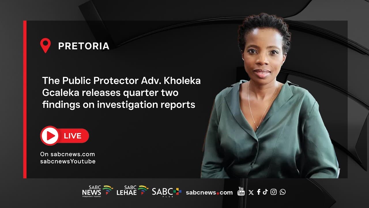 LIVE: Public Protector releases Q2 findings on investigation reports