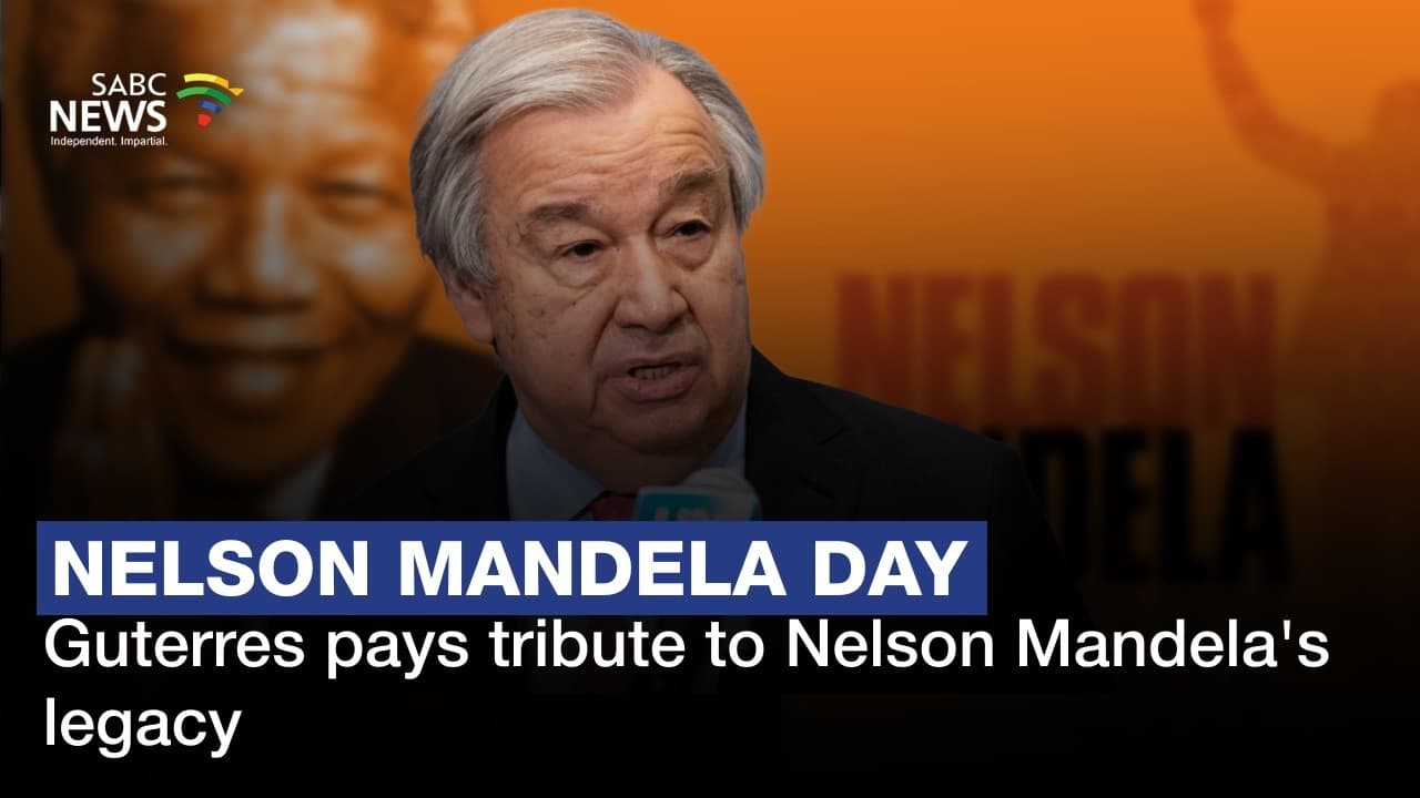 UN honours Nelson Mandela’s enduring legacy