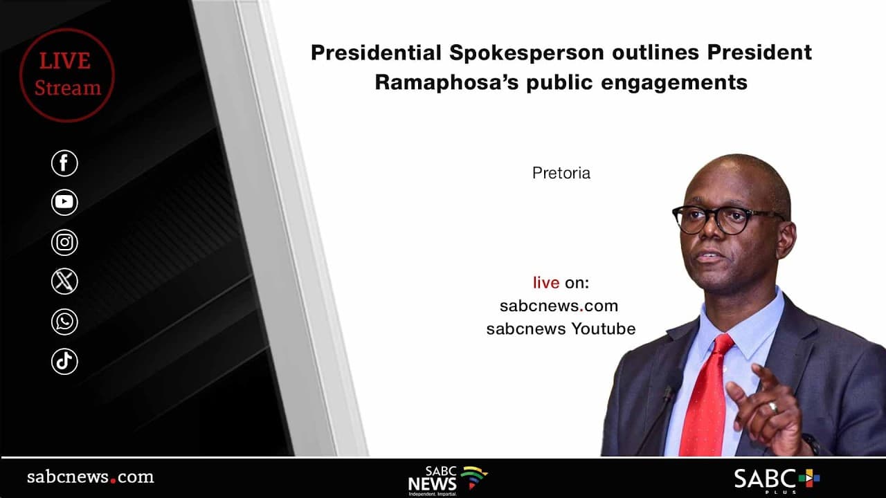 LIVE: Presidency outlines President’s upcoming public engagements