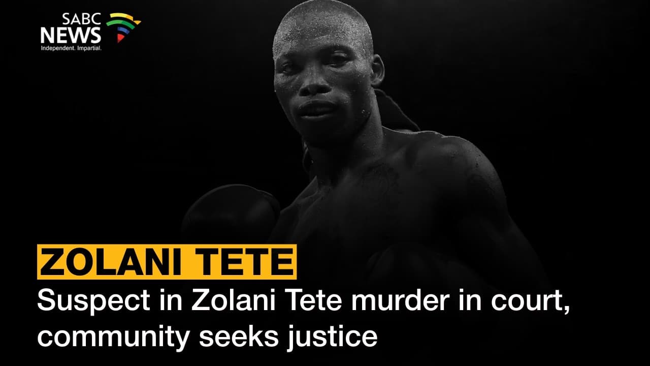 Case against accused in Zolani Tete’s murder postponed to 25 August