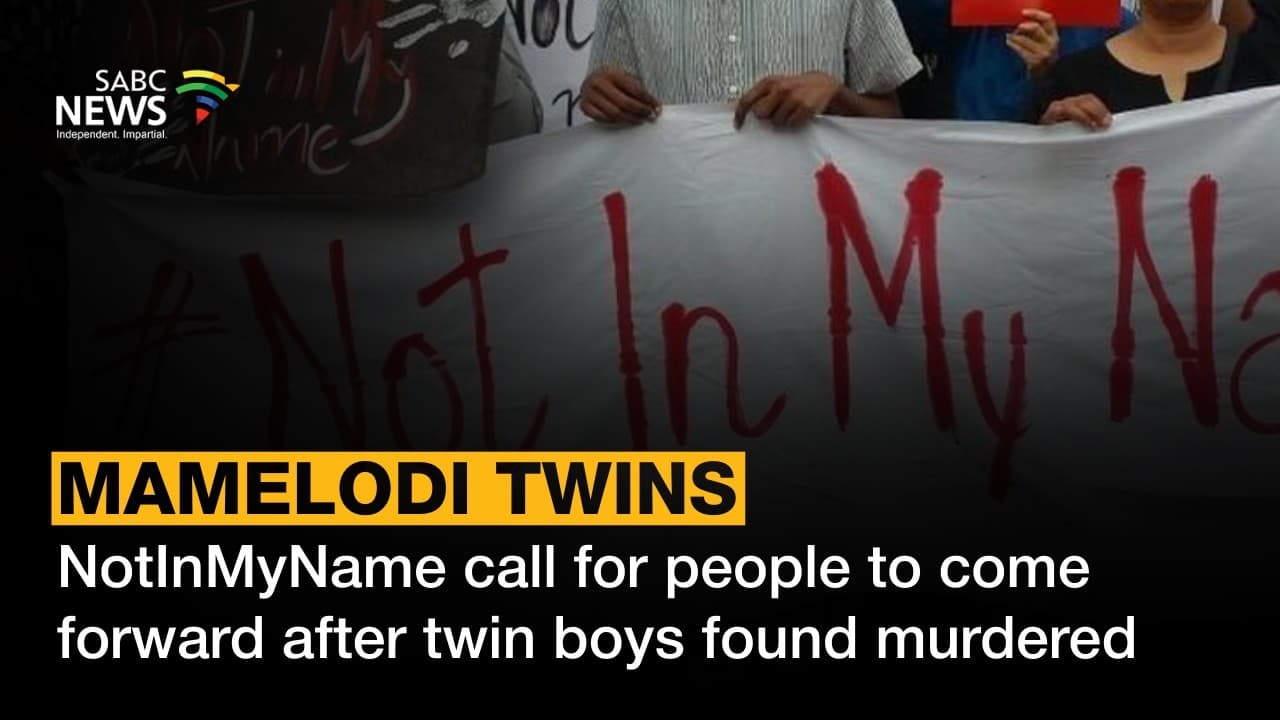 #NotInMyName calls for death penalty after Mamelodi twins’ murder