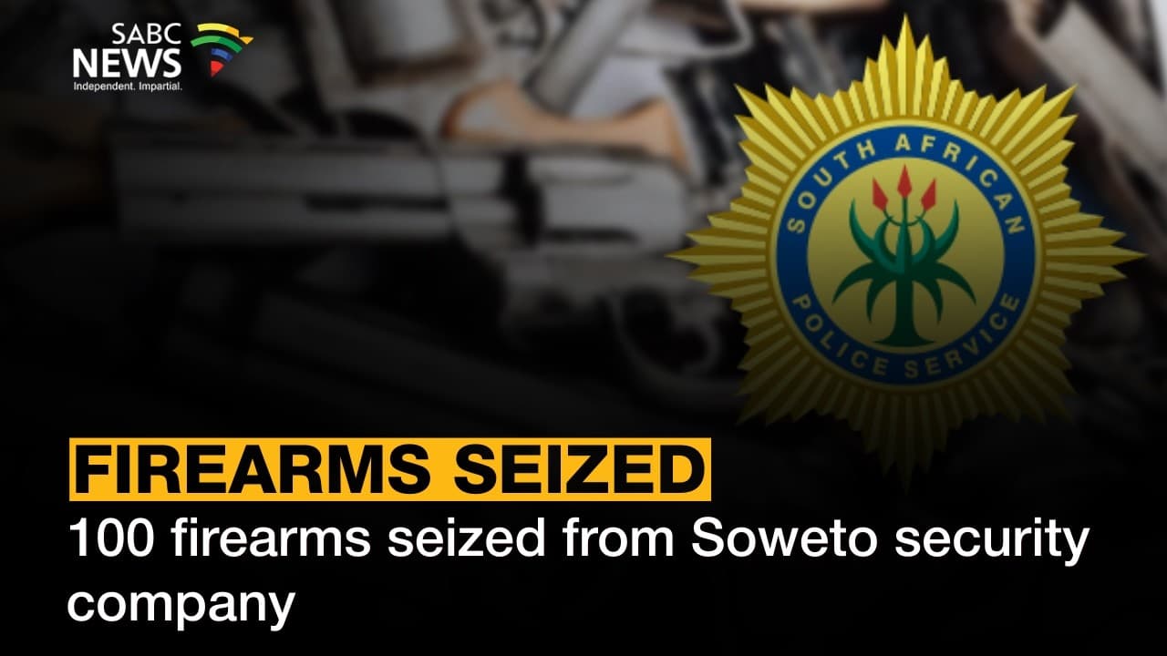 Police seize 100 firearms from Soweto security company