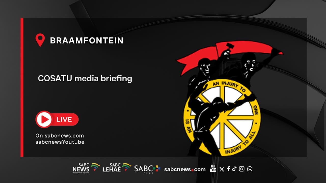 LIVE | COSATU media briefing on Central Executive Committee meeting