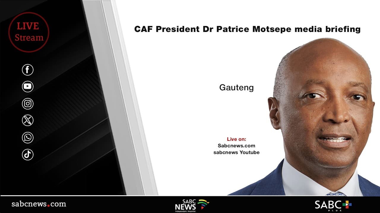 LIVE: CAF President Dr Patrice Motsepe media briefing – 22 July 2026