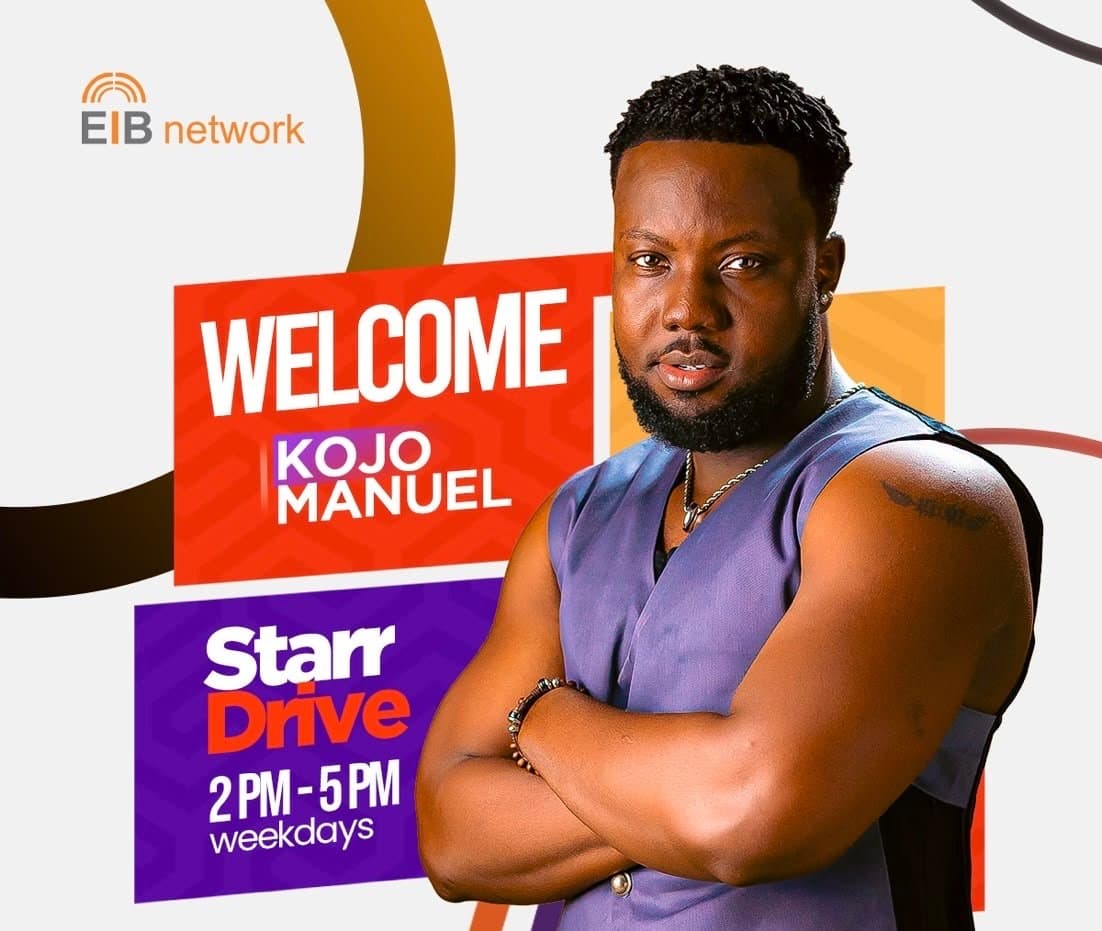 Kojo Manuel joins EIB Network, takes over Starr Drive