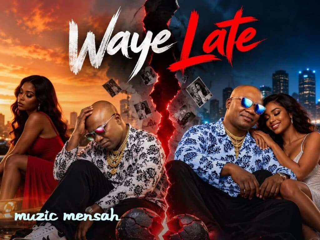 Muzic Mensah finds healing and renewed love in new single ‘WayƐ Late’