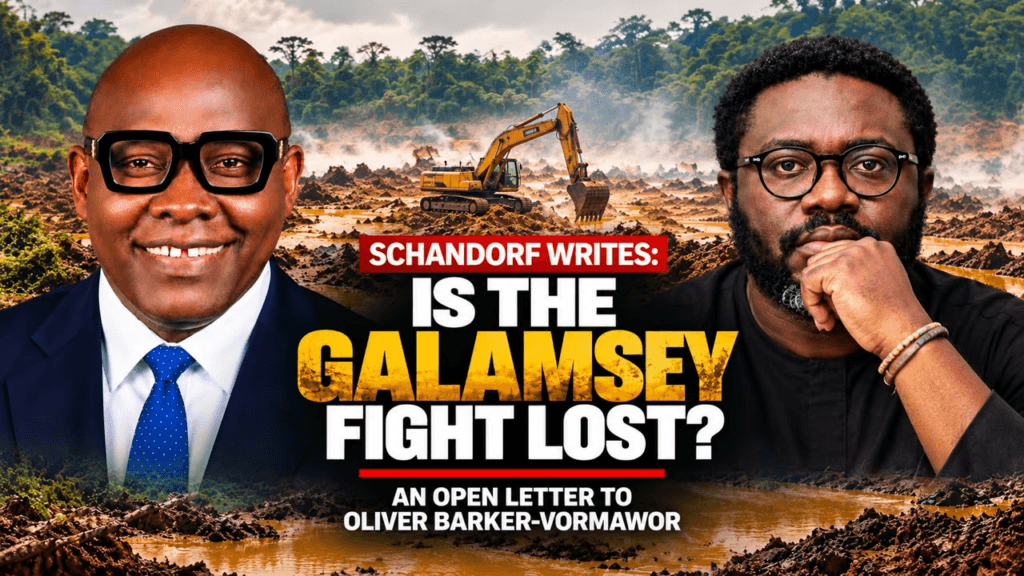 Schandorf Writes: Is galamsey fight lost? An open letter to Oliver Barker-Vormawor