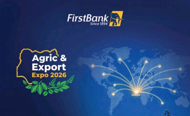 Why you shouldn’t miss FirstBank’s Agric and Export Expo 2026